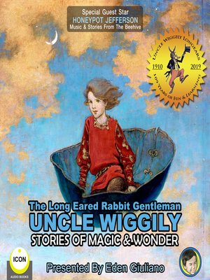 cover image of The Long Eared Rabbit Gentleman Uncle Wiggily: Stories of Magic & Wonder